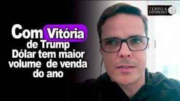Dólar tem maior volume de venda do ano em dia de ajuste com vitória de Trump, informa Belinello