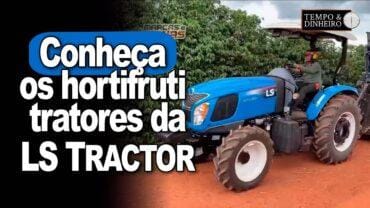 LS Tractor tem tratores adequados para todas as atividades no campo. Conheça os hortifruti tratores