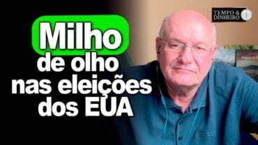 Milho de olho nas eleições dos EUA, analisa Vlamir Brandalizze