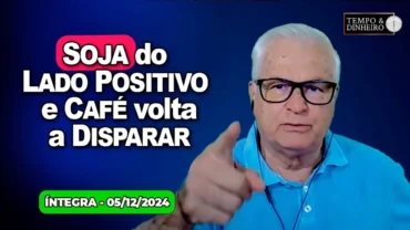 Soja do lado positivo e café volta a disparar . Chuvas intensas e alerta para o PR e SC