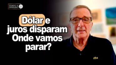 Dólar e juros disparam . Inflação pesa.Onde vamos parar? O economista Roberto Troster comenta