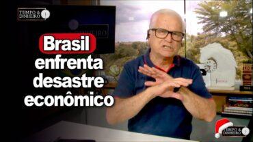 Brasil enfrenta desastre econômico: O estopim está aceso