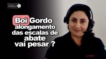 Boi gordo: alongamento das escalas de abate vai pesar sobre o mercado? Shirley Menezes comenta