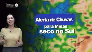 Chuvas volumosas no Centro-Norte, alerta para MG e chuvas abaixo da média nos 3 estados do Sul