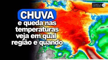 Previsão do tempo com chuvas intensas no Brasil e queda nas temperaturas, informa Ronaldo Coutinho