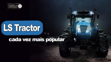 LS Tractor cada vez mais popular entre produtores de todo o Brasil e será assim agora em 2025