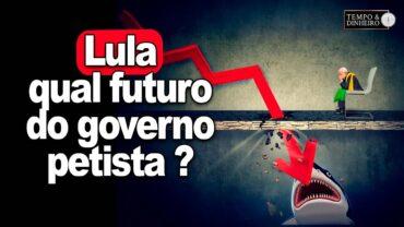 Lula: qual futuro do governo petista? Brasileiro está asfixiado pela inflação e carga tributária