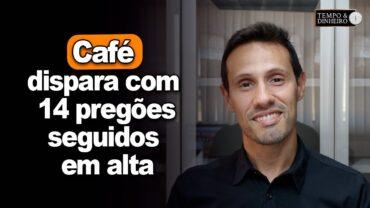 Café dispara com 14 pregões seguidos em alta. Vai realizar? Bruno Labs comenta