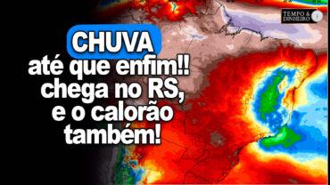 Chuva e calorão no RS , Nordeste e em boa parte do País, Informa Ronaldo Coutinho