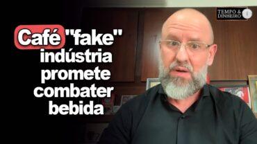 Café “fake” : indústria promete combater bebida “sabor café “, informa Pavel Cardoso, da ABIC