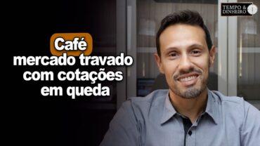 Café tem mercado travado com cotações em queda por movimento de realização de lucros