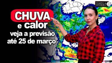 Veja a previsão de calor e chuva até o dia 25 de março