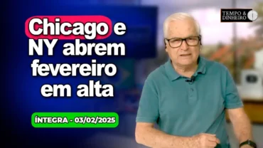 Chicago e NY abrem fevereiro em alta em pleno feriado chinês. Dólar oscila pouco. Alerta para chuvas