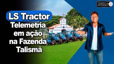 Telemetria em ação na Fazenda Talismã, do cantor Leonardo!  Acompanhe no destaque da LS Tractor