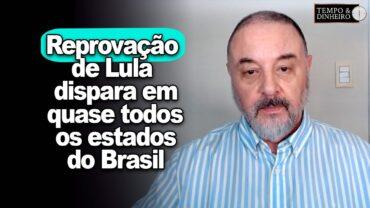 Reprovação de Lula dispara na Bahia, Pernambuco e em todos os estados do Sudeste.