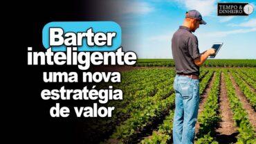 Barter Inteligente: produtor que acompanha o Tempo&Dinheiro faz operação de barter com Edemir Lima