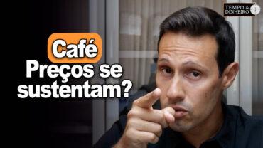 Café sensível ao clima ou demanda? Preços se sustentam? Bruno Labs comenta