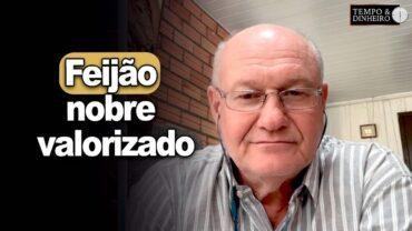 Feijão nobre valorizado, Brandalizze comenta