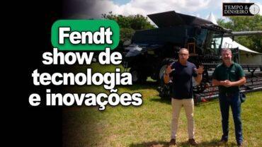Fendt leva a Campinas SP show de tecnologia e inovações. Veja na reportagem de Frederico Olivi