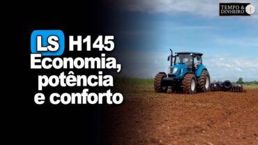 LS Tractor: conheça o Cleiton, que opera o H145 da Fazenda Talismã. Economia, potência e conforto