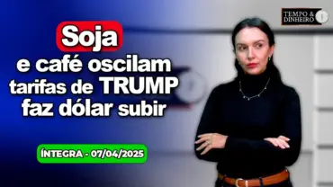 Dólar volta a subir de olho nas tarifas de Trump. Soja e café oscilam. Chuvas no Sul