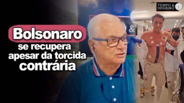 Bolsonaro internado em Brasília se recupera apesar da torcida contrária da esquerda. Por quê Brasil?