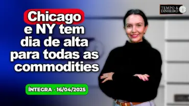 Chicago e NY tem dia de alta para todas as commodities. Mercado se posiona para feriadão