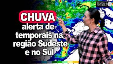 Previsão mostra que frente fria com temporais nas regiões Sul e Sudeste. Chove no centro-norte