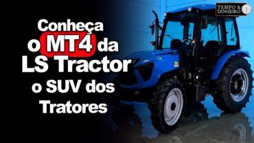 Conheça o MT4, cabinado ou rops, da LS Tractor, o SUV dos tratores, único utilitário em sua categoria
