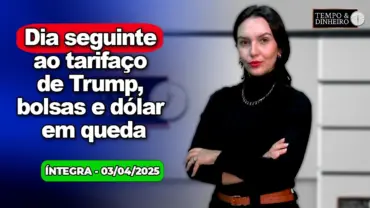 Dia seguinte ao tarifaço de Trump, bolsas e dólar em queda. Petróleo derrete. Chuvas para o Sudeste