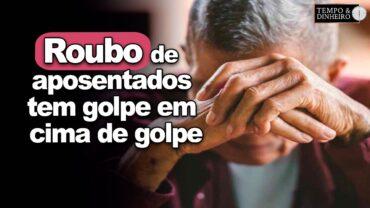 Roubo de aposentados tem golpe em cima de golpe