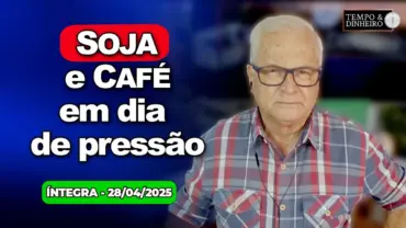 Café volta aos US$4 lb, dia de pressão para soja e dólar. Socorro ao RS? Previsão de Chuva e frio