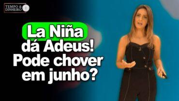 La Niña dá adeus. Entramos num período de neutralidade climática. Pode chover em junho?