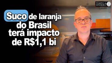Suco de laranja do Brasil terá impacto de R$1,1 bi com tarifas de Trump, informa Ibiapaba Neto