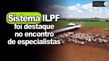 Sistema ILPF foi destaque no encontro de especialistas. Entre eles, Paulo Herrmann, CEO da FIERGS-RS