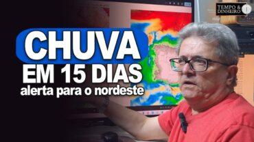Chuvas nos próximos dias no Sul, Norte e Nordeste. Brasil central seco e quente, informa R Coutinho
