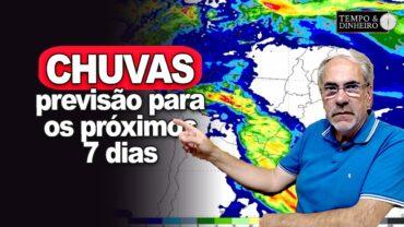 Chuvas intensas no RS e SC, Norte e faixa leste do Nordeste com Brasil Central seco
