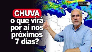 Previsão de muita chuva no Sul, parte do Sudeste, região Norte e NE. Brasil central tempo firme