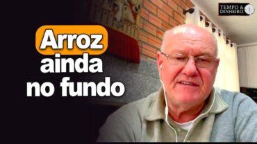 Arroz ainda no fundo, comenta Vlamir Brandalizze