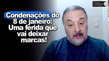 Condenações do 8/01: uma ferida que vai deixar marcas na História do Brasil. Paulo Moura comenta