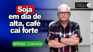 Soja em dia de alta, café cai forte. Produtores gaúchos mobilizados pela securitização.