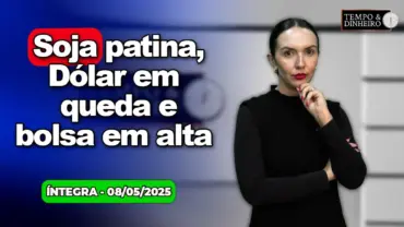 Dólar em queda, bolsa em alta com acordo entre Trump e UK. Soja patina. Chuvas volumosas no RS