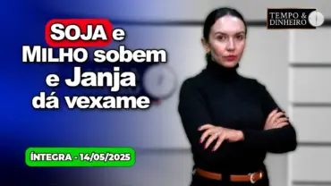 Soja e milho sobem. Café cai com fundos. Janja dá vexame. Chuvas voltam ao Sul