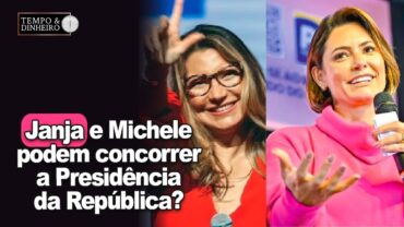 Janja e Michele podem concorrer a Presidência da República? Paulo Moura explica