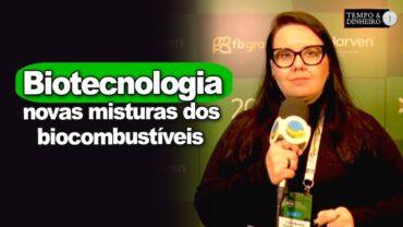 Biotecnologia, produção de energia e novas misturas dos biocombustíveis. Informações com Carla Mendes