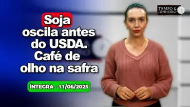 Soja oscila antes do USDA. Café de olho na safra testa novos patamares. Alerta de chuvas para o RS