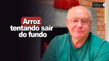 Arroz tentando sair do fundo, Vlamir Brandalizze comenta