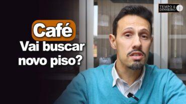 Café tem mais um dia de pressão. Vai buscar novo piso? Bruno Labs comenta