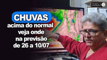 Chuva e frio no Sul, Nordeste com chuva acima do normal e Br Central seco. Nova frente fria vem aí