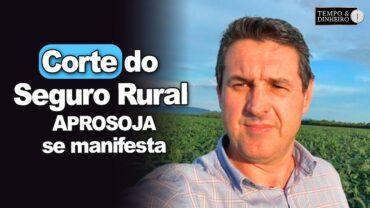 Corte do Seguro Rural: pres. da APROSOJA Brasil diz que a esperar de Lula não houve nenhuma surpresa
